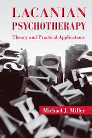 lacanian psychotherapy theory and practical applications PDF