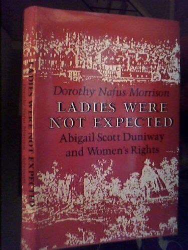 ladies were not expected abigail scott duniway and womens rights Epub