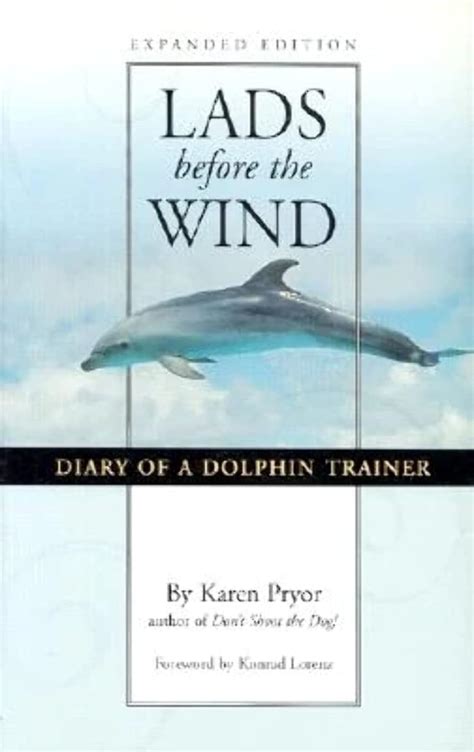 lads before the wind diary of a dolphin trainer Kindle Editon