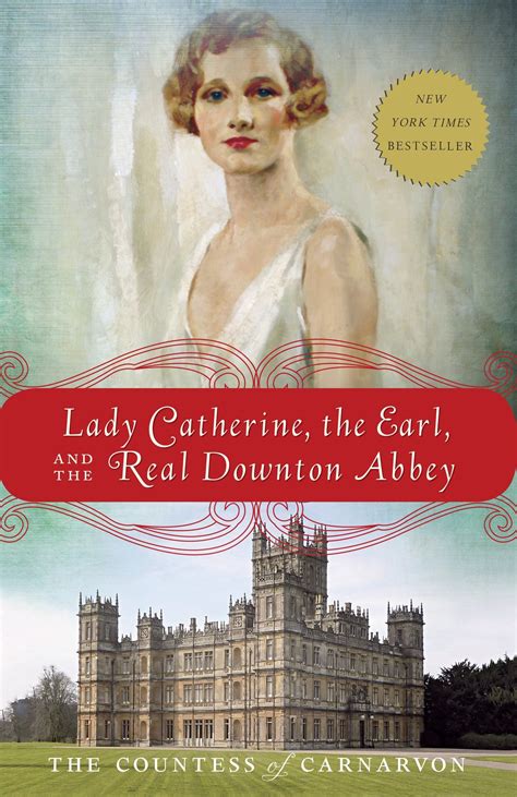lady catherine the earl and the real downton abbey Reader