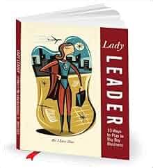 lady leader 10 ways to play in big boy business Reader