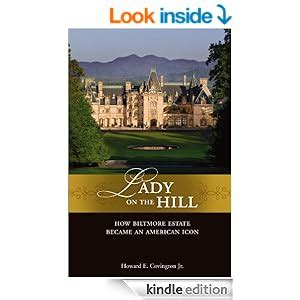 lady on the hill how biltmore estate became an american icon Kindle Editon