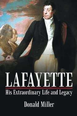 lafayette his extraordinary life and legacy Doc