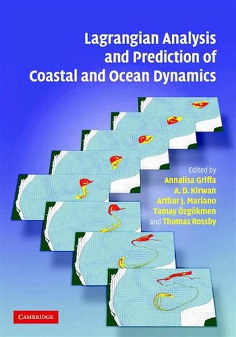 lagrangian analysis and prediction of coastal and ocean dynamics Reader