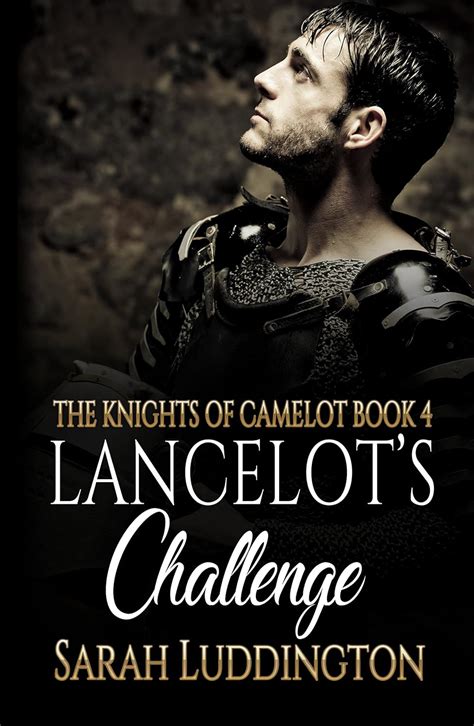lancelots challenge the knights of camelot book 4 Kindle Editon