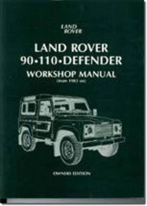 land rover 90 110 defender workshop manual 1983 1995 my Epub