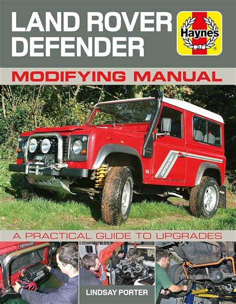 land rover defender modifying manual a practical guide to upgrades Reader