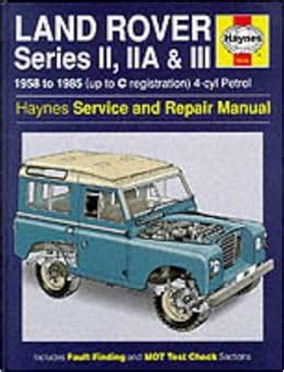 land rover series 2 2a and 3 1958 85 owners workshop manual Doc