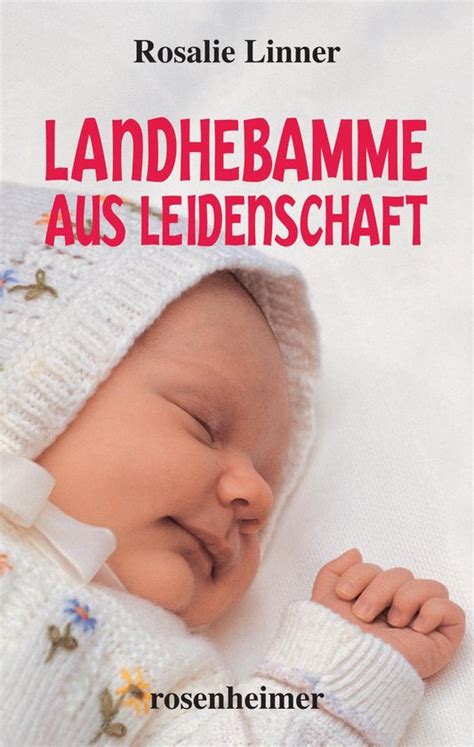 landhebamme leidenschaft german rosalie linner ebook Kindle Editon