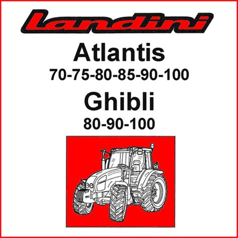 landini atlantis 70 75 80 85 90 100 ghibli 80 90 100 training user guide Kindle Editon