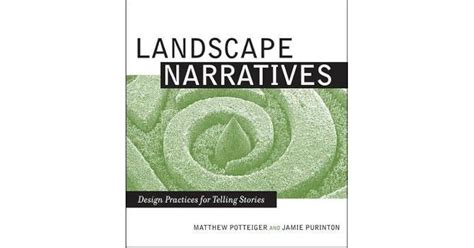 landscape narratives design practices for telling stories Kindle Editon
