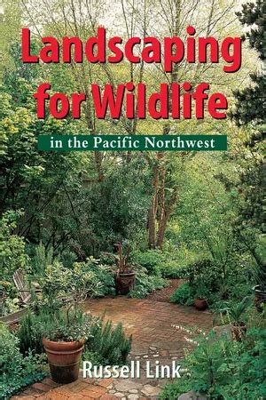 landscaping for wildlife in the pacific northwest Reader