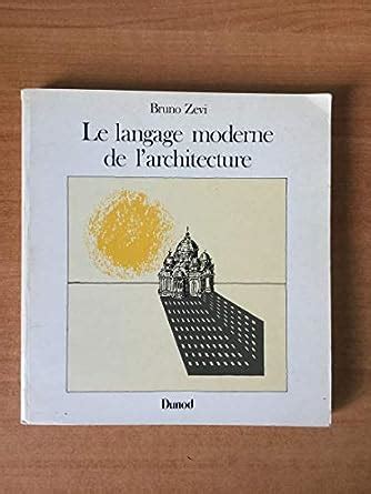 langage moderne larchitecture zevi bruno PDF