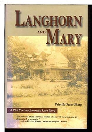 langhorn and mary a 19th century american love story Kindle Editon