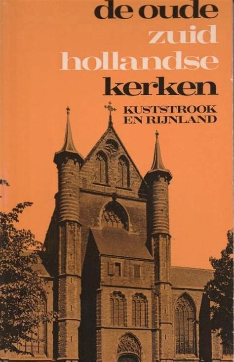 langs de oude zuidhollandse kerken kuststrook en rijnland Epub