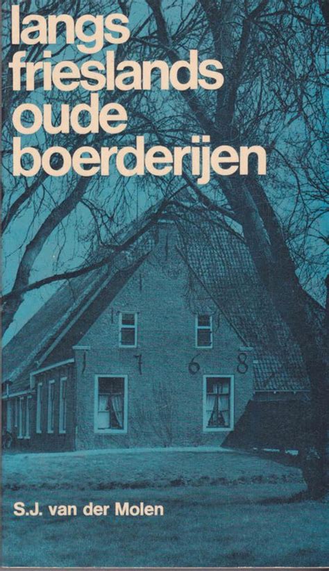 langs frieslands oude boerderijen Kindle Editon