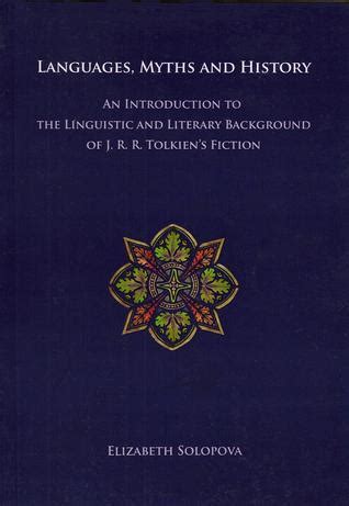 languages myths and history an introduction to the linguistic and literary background of j r r tolkiens Epub