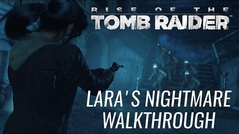 Lara S Nightmare Walkthrough