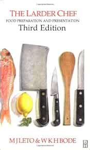 larder chef food preparation and presentation third edition PDF