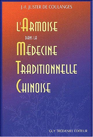 larmoise dans la medecine traditionnelle chinoise Kindle Editon