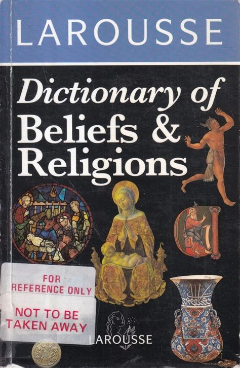 larousse dictionary of beliefs and religions Kindle Editon