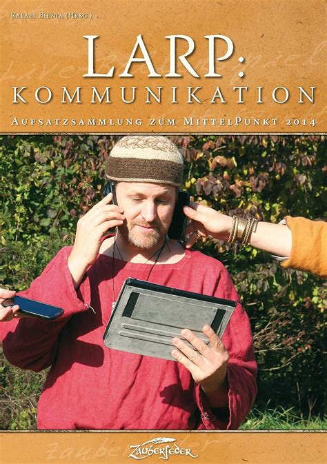 larp kommunikation aufsatzsammlung mittelpunkt german ebook PDF