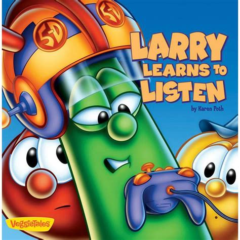 larry learns to listen big idea books or veggietales Doc