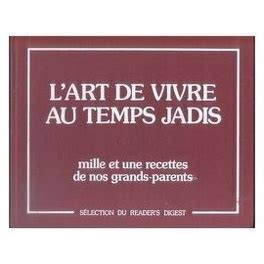 lart de vivre au temps jadis selection du readers digest Epub