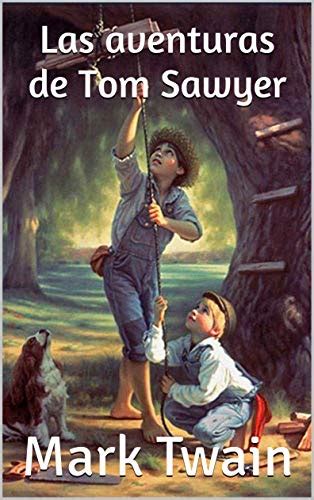 las aventuras de tom sawyer spanish edition PDF