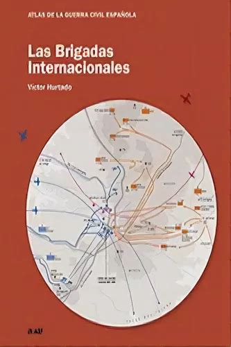 las brigadas internacionales atlas guerra civil espanol Doc