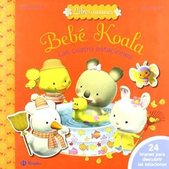 las cuatro estaciones libro imanes castellano bruno bebe koala Kindle Editon