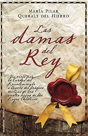 las damas del rey novela historica roca Reader