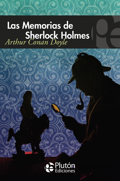 las memorias de sherlock holmes sherlock holmes or el canon Reader