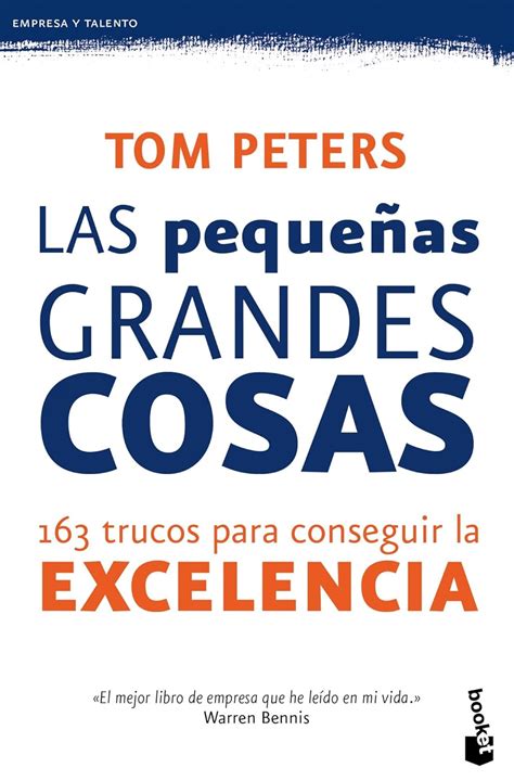 las pequenas grandes cosas 163 trucos para conseguir la excelencia sin coleccion PDF