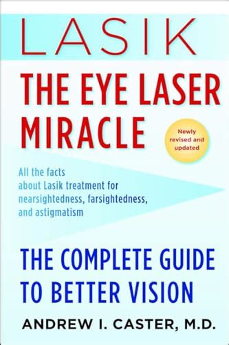 lasik the eye laser miracle the complete guide to better vision Epub