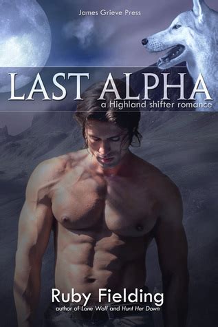 last alpha a highland shifter romance Reader