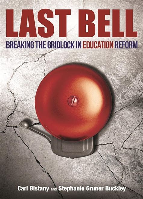 last bell breaking gridlock education Reader