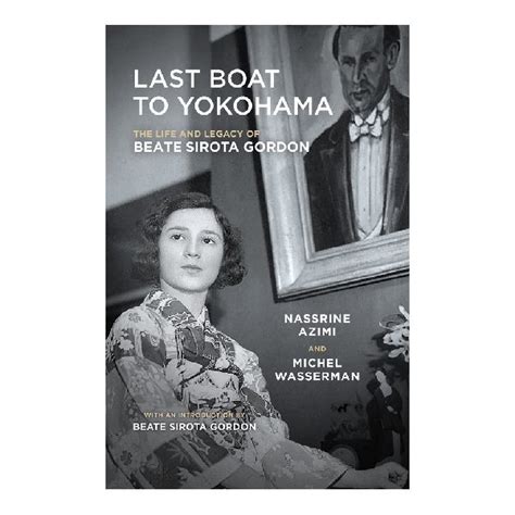 last boat to yokohama the life and legacy of beate sirota gordon Doc