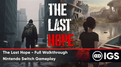 Last Hope Game Walkthrough