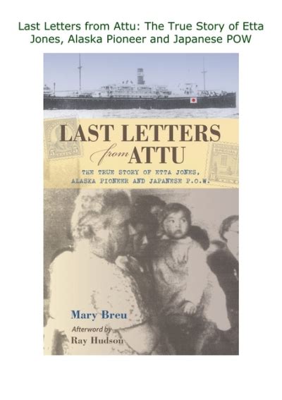 last letters from attu the true story of etta jones alaska pioneer and japanese pow Kindle Editon