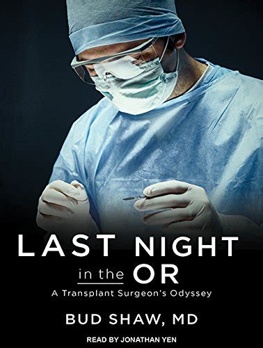 last night in the or a transplant surgeons odyssey Kindle Editon