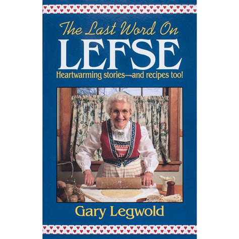 last word on lefse heartwarming stories and recipes too Kindle Editon