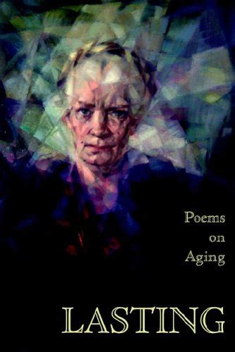 lasting poems on aging Kindle Editon