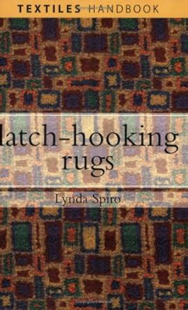 latch hooking rugs textiles handbooks PDF