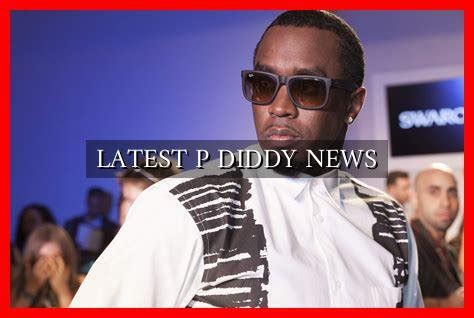 latest p diddy news