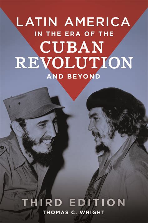 latin america in the era of the cuban revolution revised edition Kindle Editon
