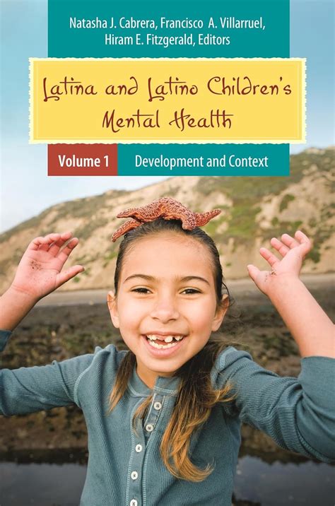 latina and latino childrens mental health 2 volumes child psychology and mental health PDF