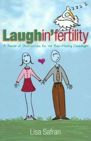 laughinfertility a bundle of observations for the baby making challenged Epub