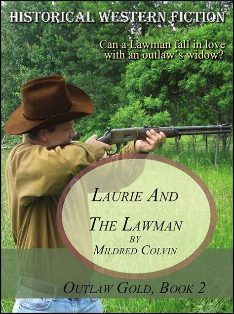 laurie and the lawman historical western fiction outlaw gold book 2 Reader