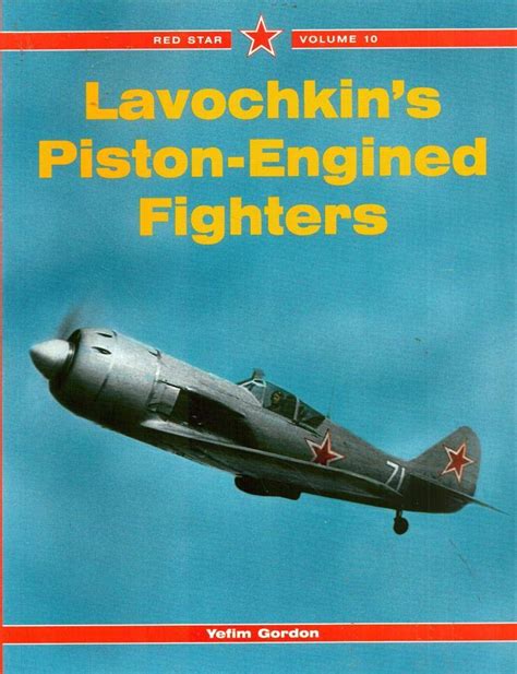 lavochkins piston engined fighters red star vol 10 Reader